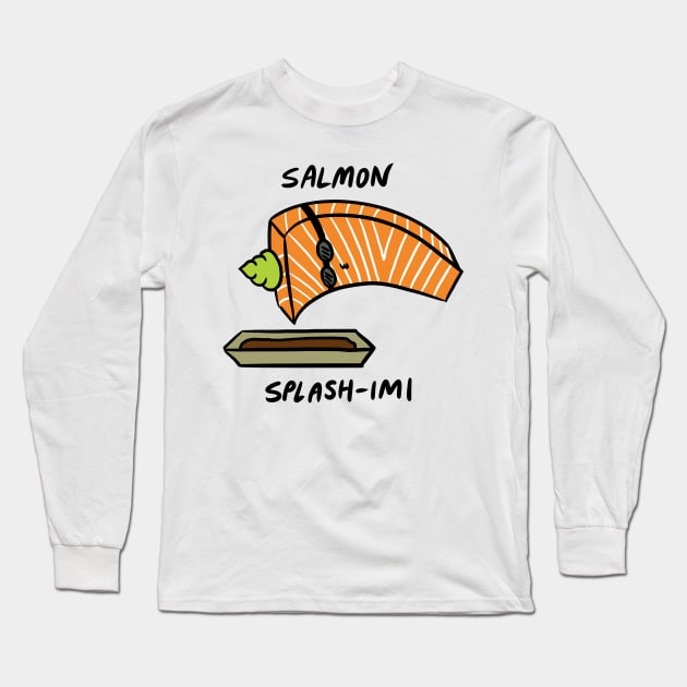 Salmon Splash-imi Diving Into Soy Sauce Long Sleeve T-Shirt by bonniemamadraws